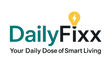 Upgraded DailyFixx logo with refined typography featuring "Daily" in rich teal, "Fixx" in deep black, a sleek yellow lightning bolt icon, and the tagline "Your Daily Dose of Smart Living" in a modern font